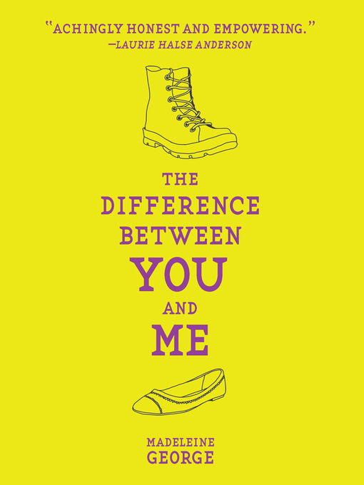 Title details for The Difference Between You and Me by Madeleine George - Available